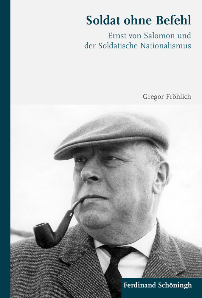 Cover: 9783506787385 | Soldat ohne Befehl | Gregor Fröhlich | Buch | 426 S. | Deutsch | 2017