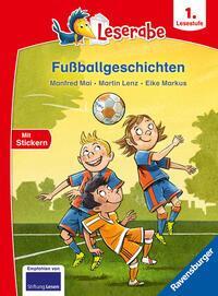 Cover: 9783473462872 | Fußballgeschichten - Leserabe 1. Klasse | Manfred Mai (u. a.) | Buch