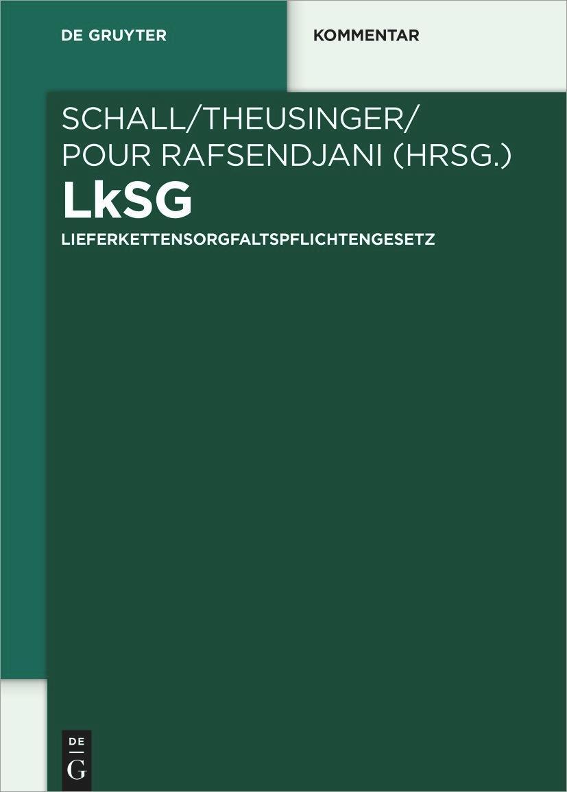 Cover: 9783110788952 | LkSG | Lieferkettensorgfaltspflichtengesetz | Alexander Schall (u. a.)