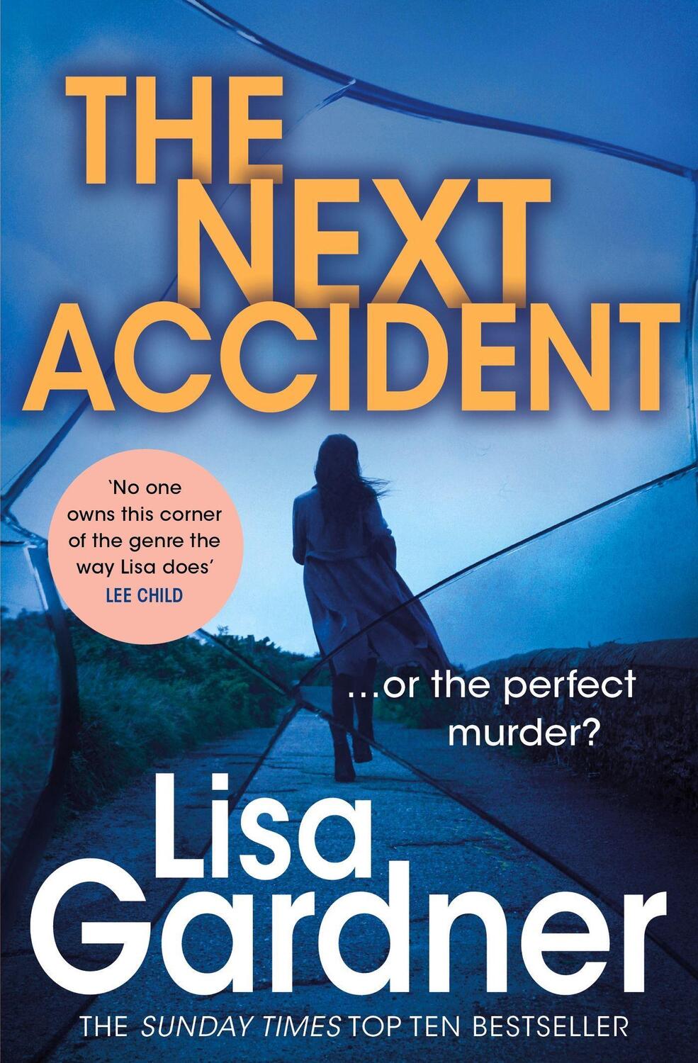 Cover: 9780755396436 | The Next Accident (FBI Profiler 3) | Lisa Gardner | Taschenbuch | 2012