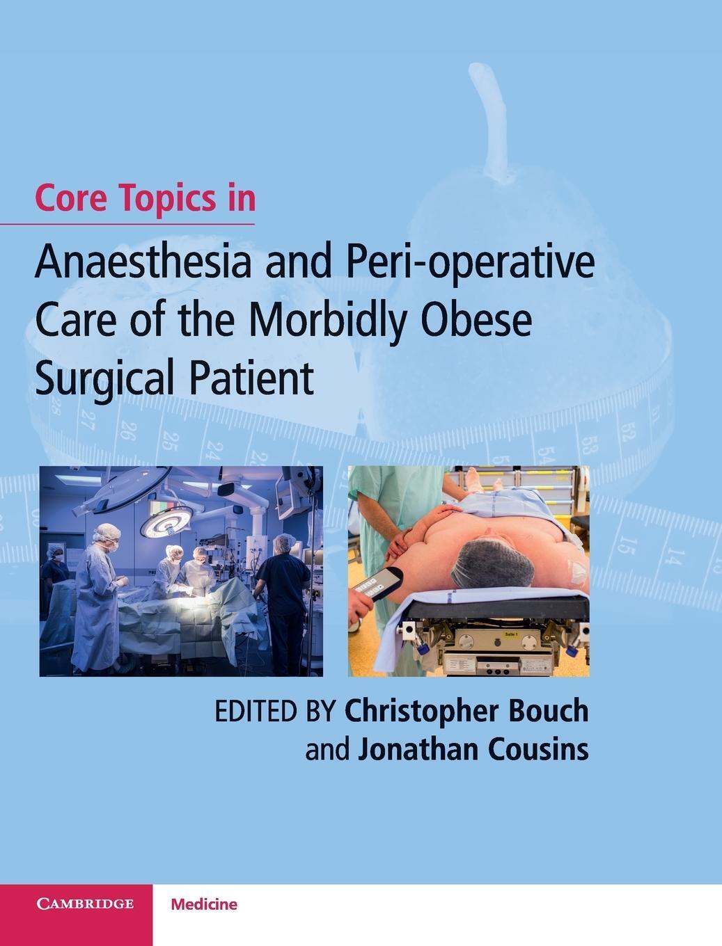 Cover: 9781107163287 | Core Topics in Anaesthesia and Perioperative Care of the Morbidly...