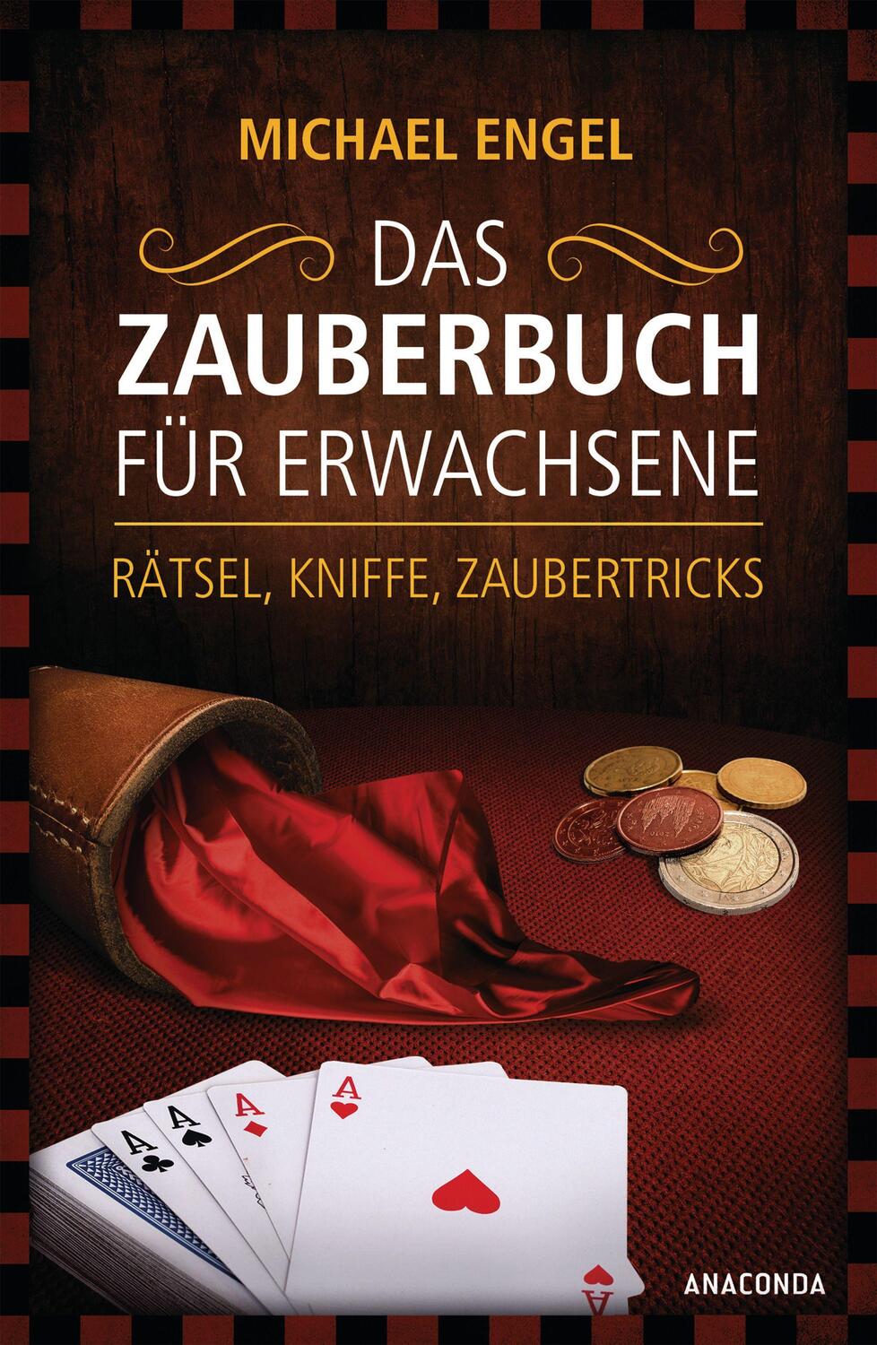 Cover: 9783730605073 | Das Zauberbuch für Erwachsene - Rätsel, Kniffe, Zaubertricks | Engel