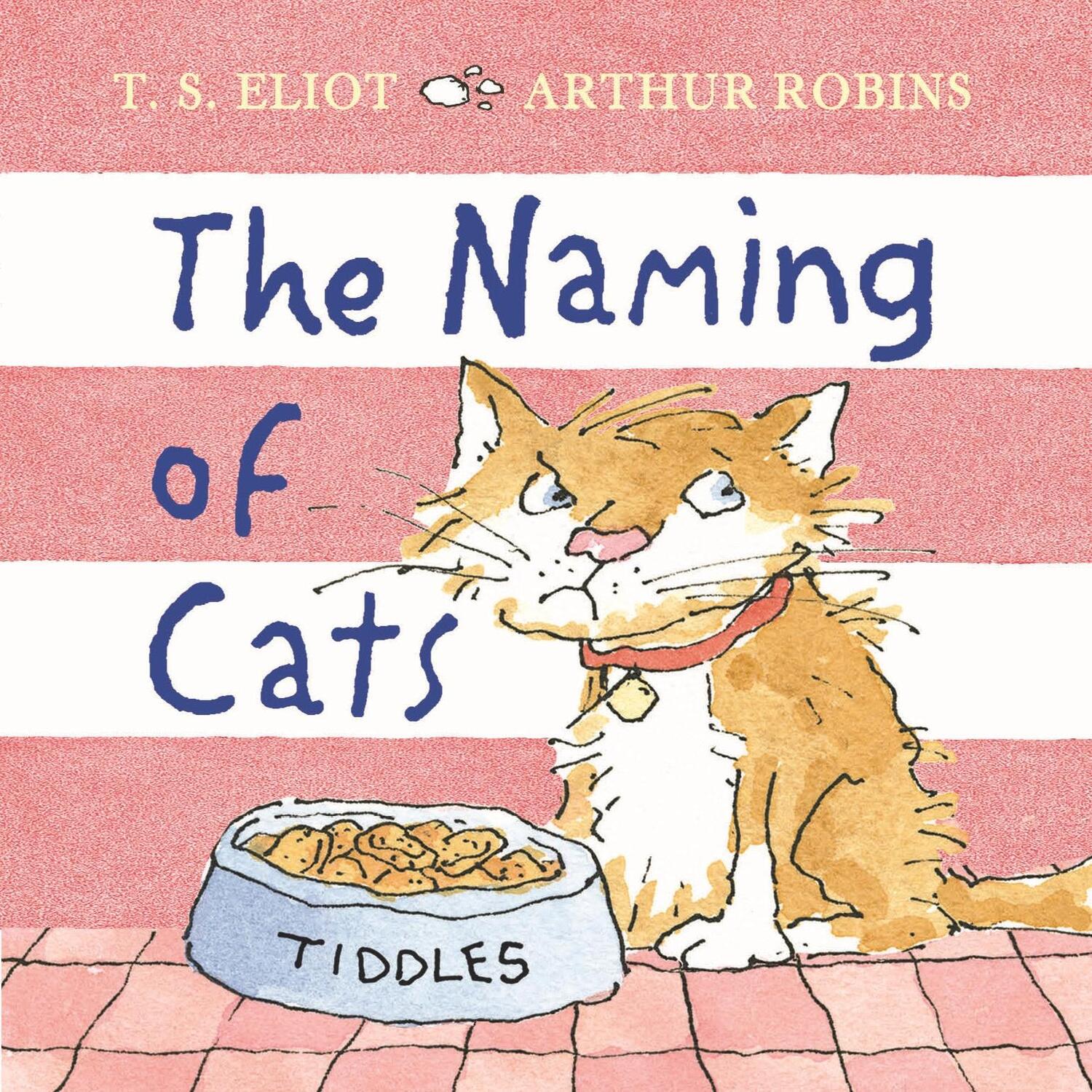 Cover: 9780571367108 | The Naming of Cats | T. S. Eliot | Buch | Gebunden | Englisch | 2021