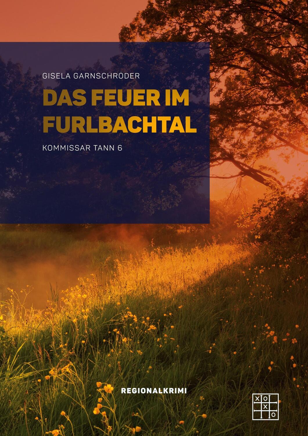 Cover: 9783967521719 | Das Feuer im Furlbachtal | Gisela Garnschröder | Taschenbuch | 2022