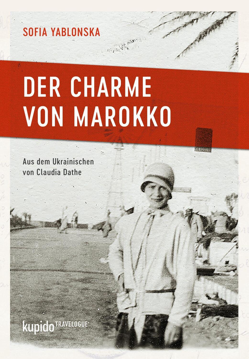 Cover: 9783966750103 | Der Charme von Marokko | Travelogue | Sofia Yablonska | Buch | Deutsch