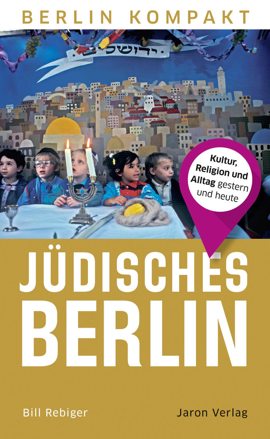 Cover: 9783897734272 | Jüdisches Berlin | Kultur, Religion und Alltag gestern und heute