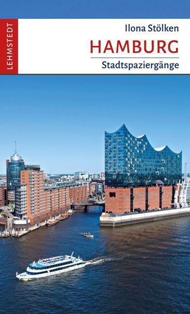 Cover: 9783957971463 | Hamburg | Stadtspaziergänge | Ilona Stölken | Taschenbuch | Deutsch
