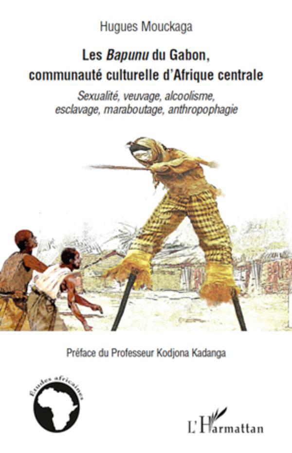 Cover: 9782296125650 | Les Bapunu du Gabon, communauté culturelle d'Afrique centrale | Buch