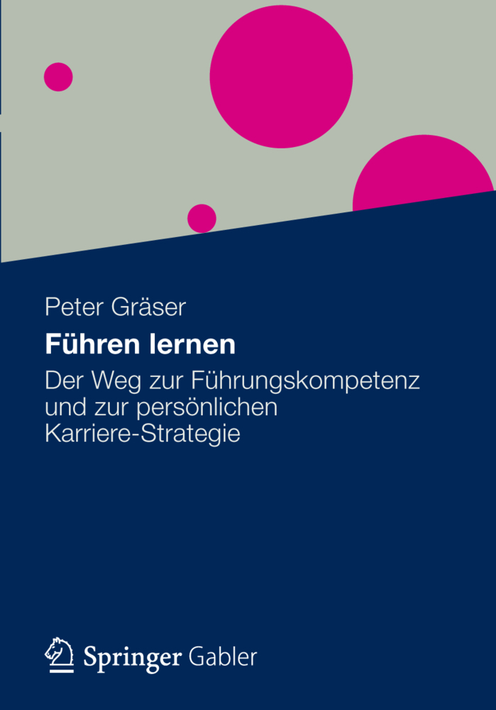 Cover: 9783834932631 | Führen lernen | Peter Gräser | Buch | xxvii | Deutsch | 2012 | Gabler