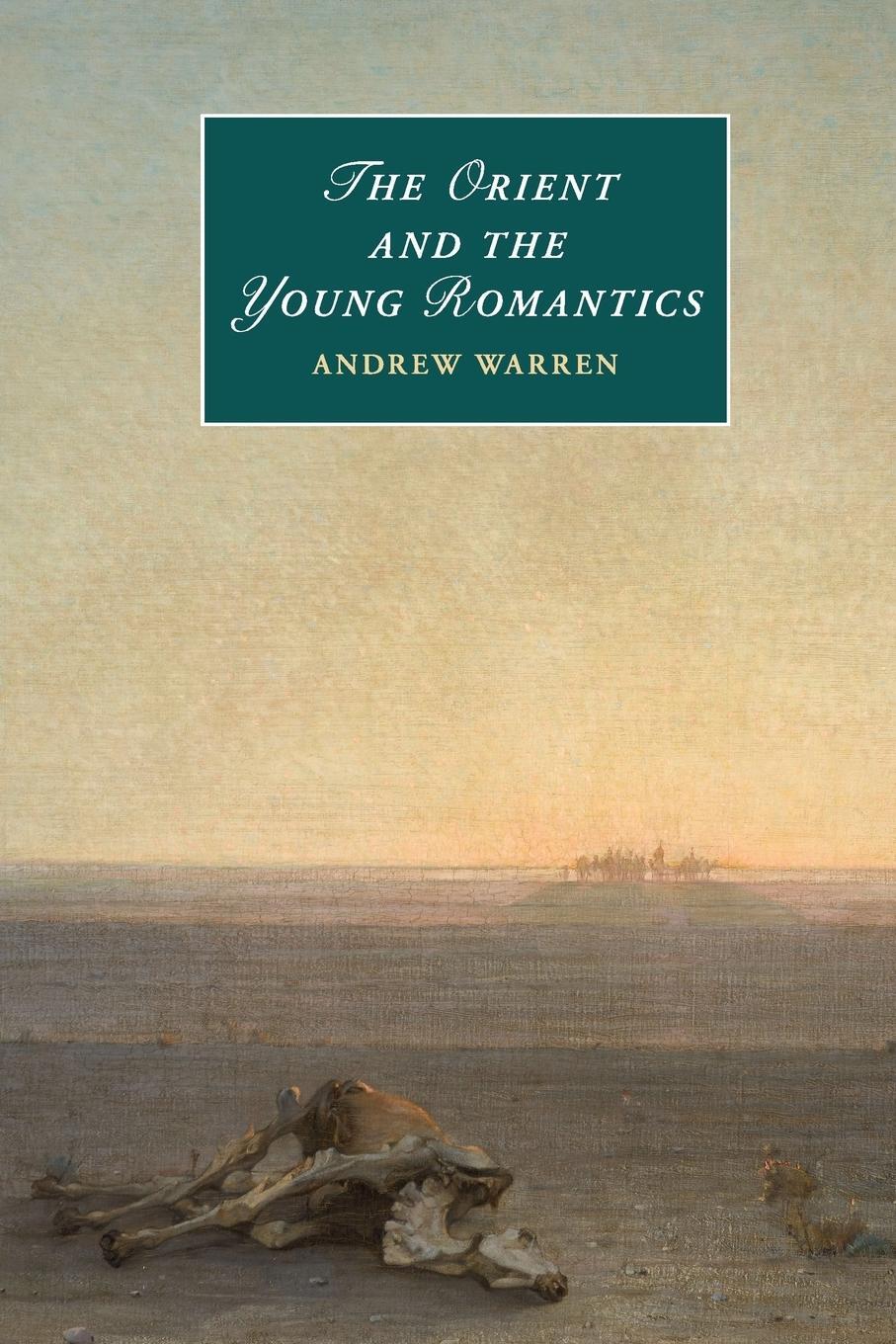 Cover: 9781107419803 | The Orient and the Young Romantics | Andrew Warren | Taschenbuch