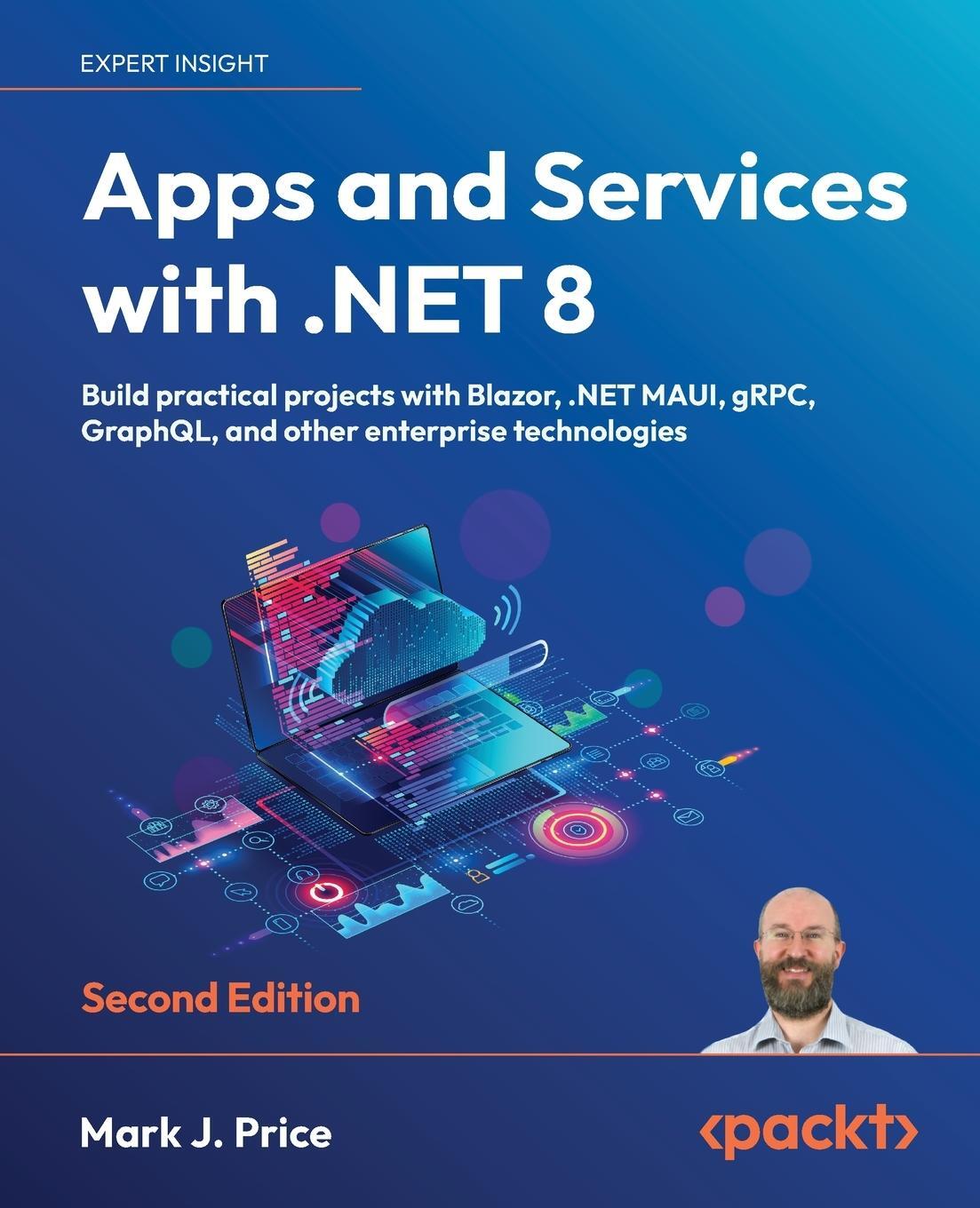 Cover: 9781837637133 | Apps and Services with .NET 8 - Second Edition | Mark J. Price | Buch