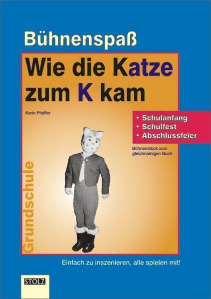 Cover: 9783897782594 | Wie die Katze zum K kam | Karin Pfeiffer | Broschüre | 29 S. | Deutsch