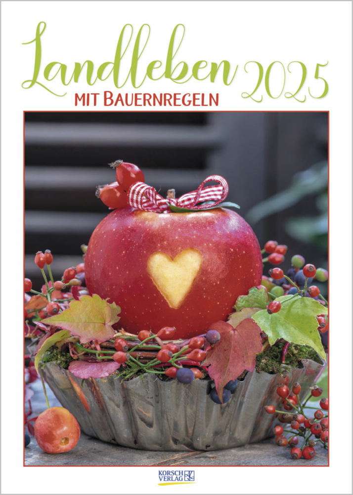 Cover: 9783731876335 | Landleben mit Bauernregeln 2025 | Korsch Verlag | Kalender | 13 S.