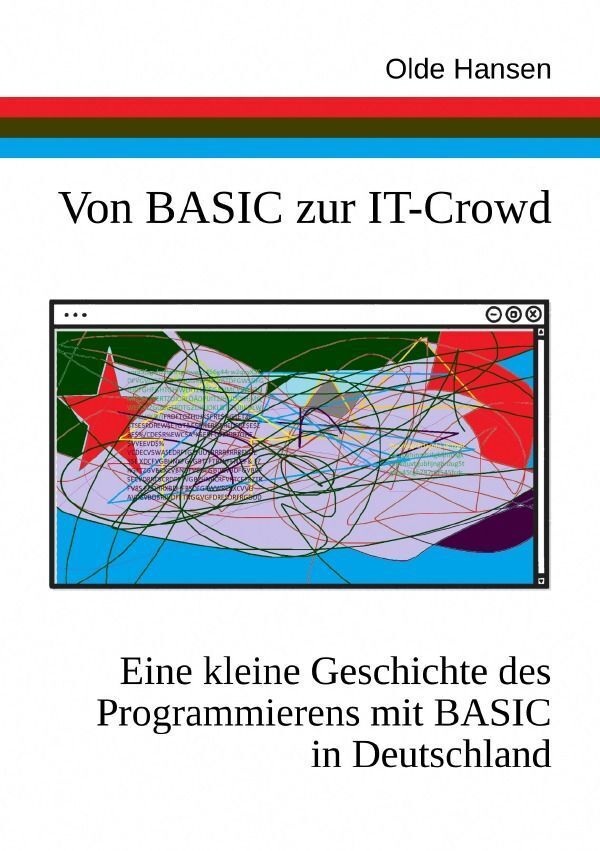 Cover: 9783758489297 | Von BASIC zur IT-Crowd. Eine kleine Geschichte des Programmierens...