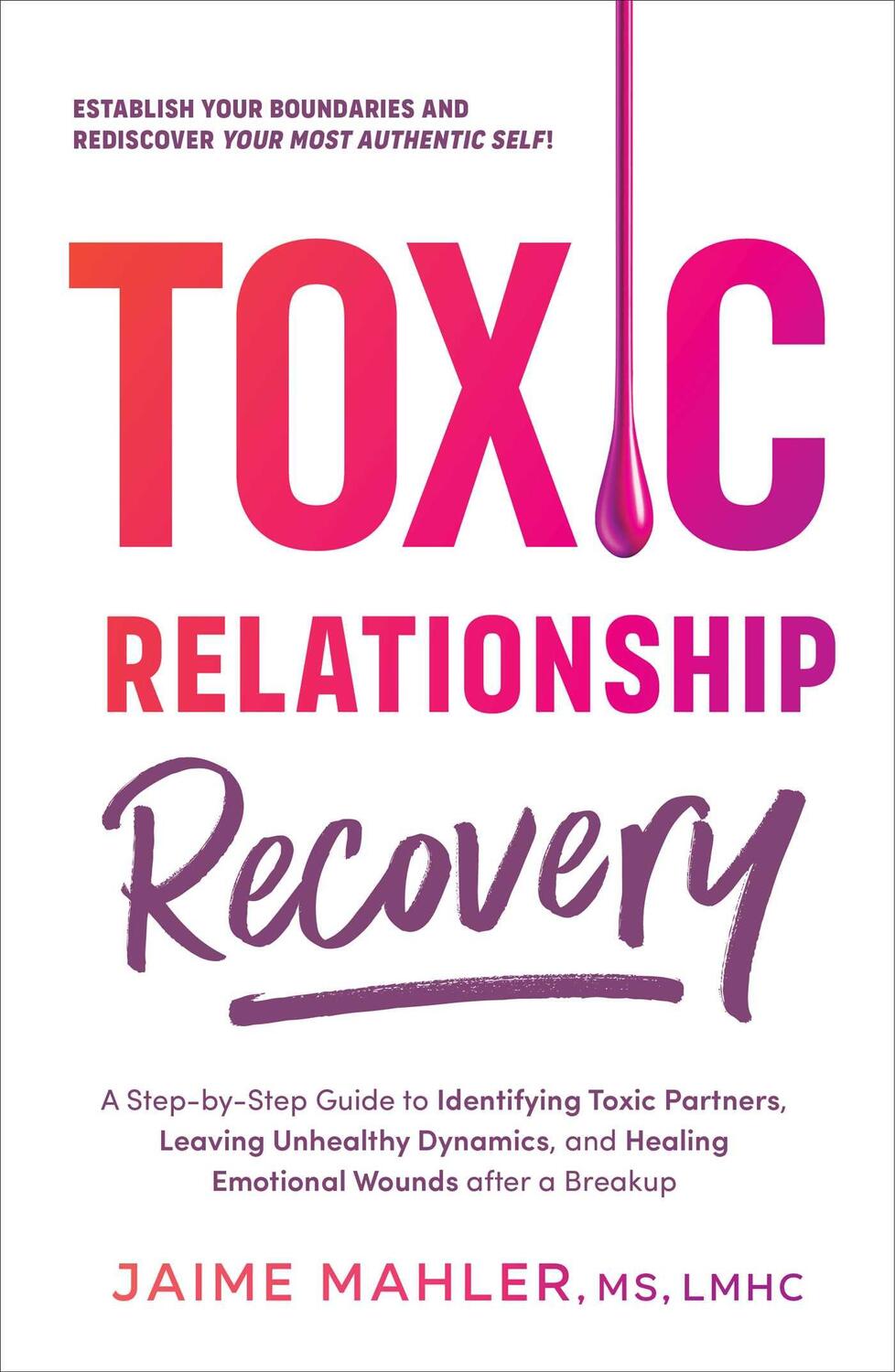 Bild: 9781507220504 | Toxic Relationship Recovery | Jaime Mahler | Taschenbuch | Englisch
