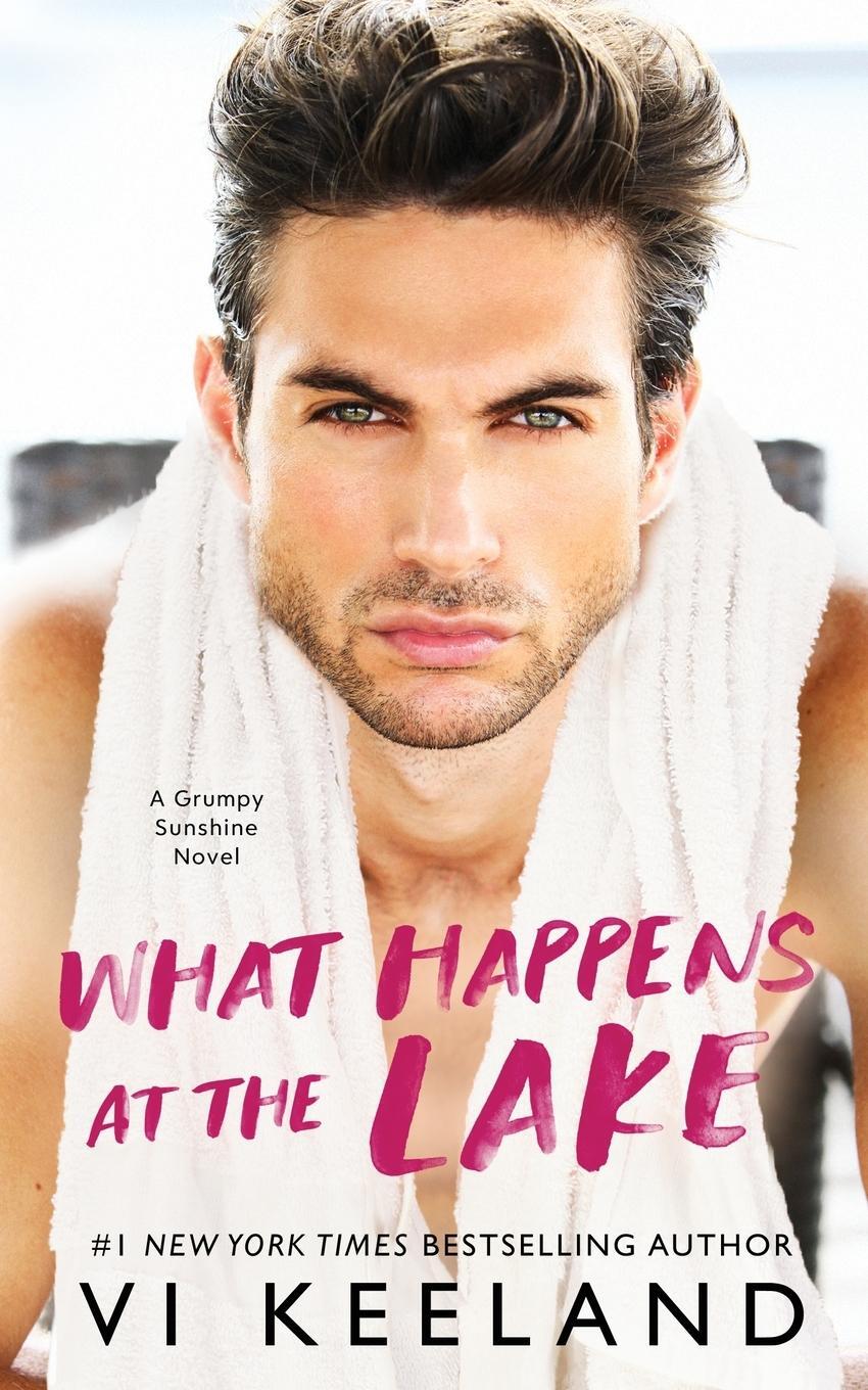 Cover: 9781959827504 | What Happens at the Lake | A Grumpy Sunshine Novel | Vi Keeland | Buch