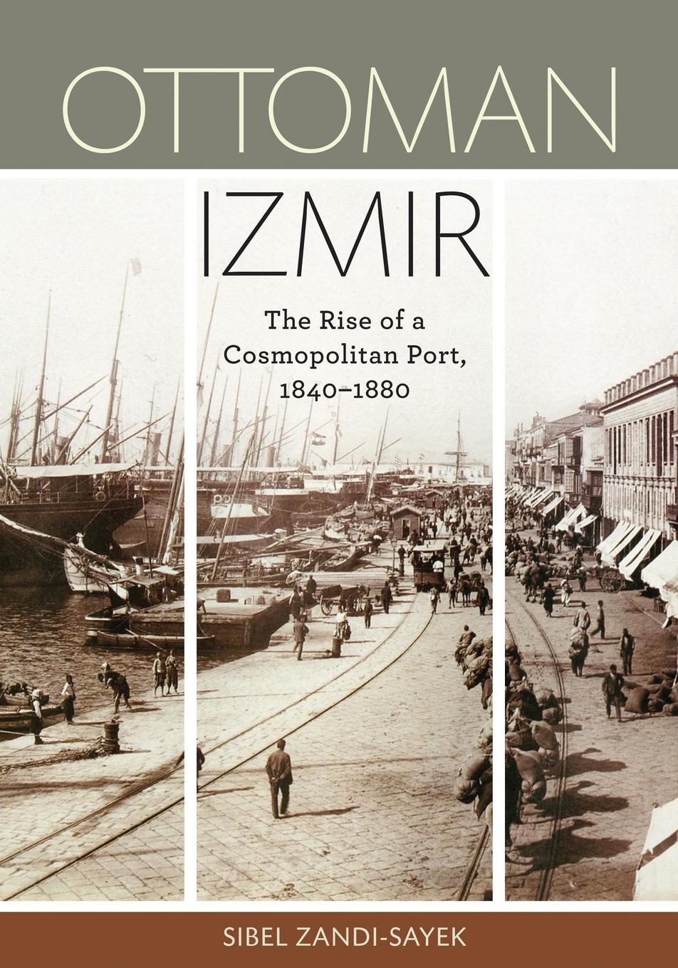 Cover: 9780816666027 | Ottoman Izmir | The Rise of a Cosmopolitan Port, 1840-1880 | Buch