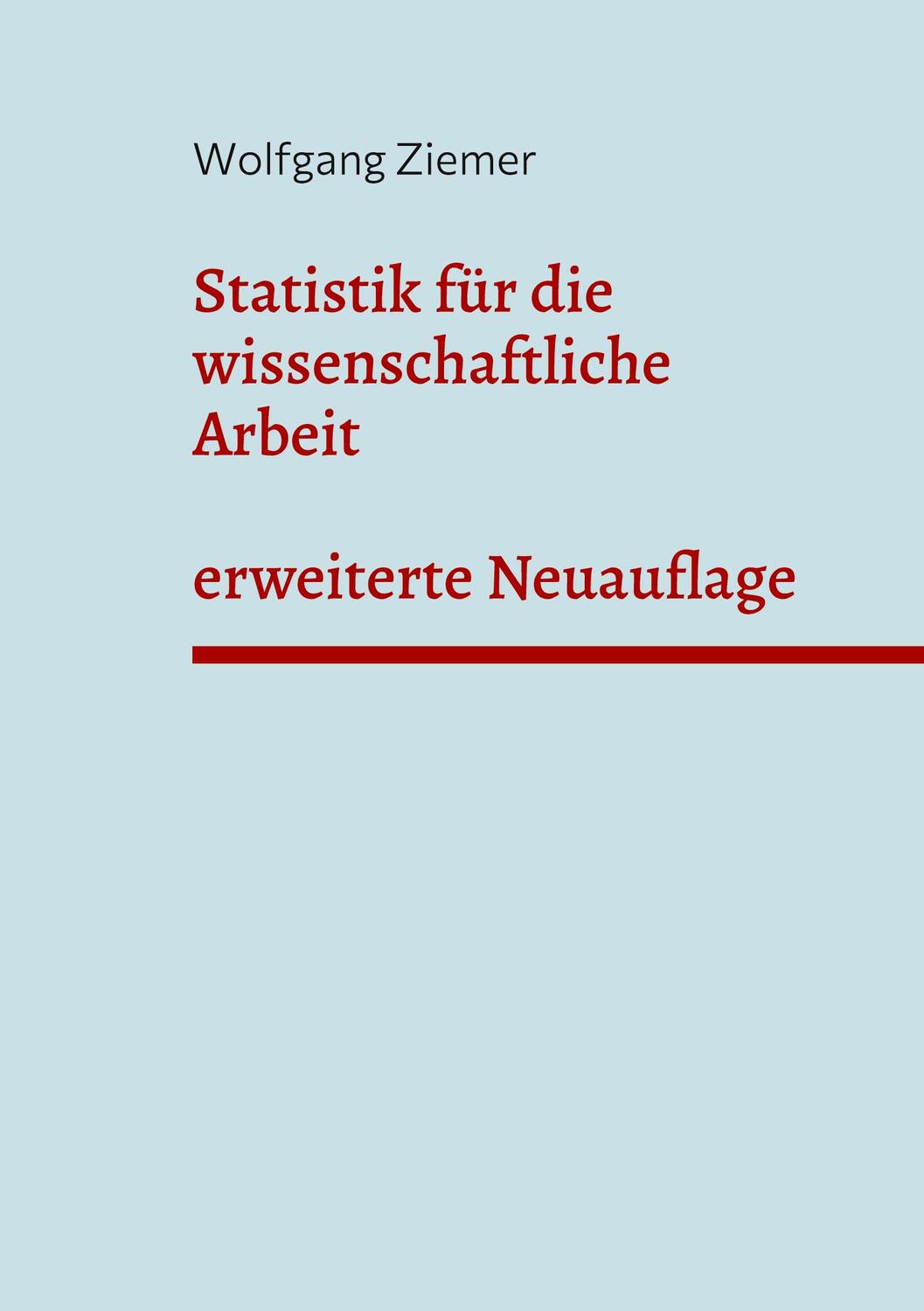 Cover: 9783948515041 | Statistik für die wissenschaftliche Arbeit | erweiterte Neuauflage
