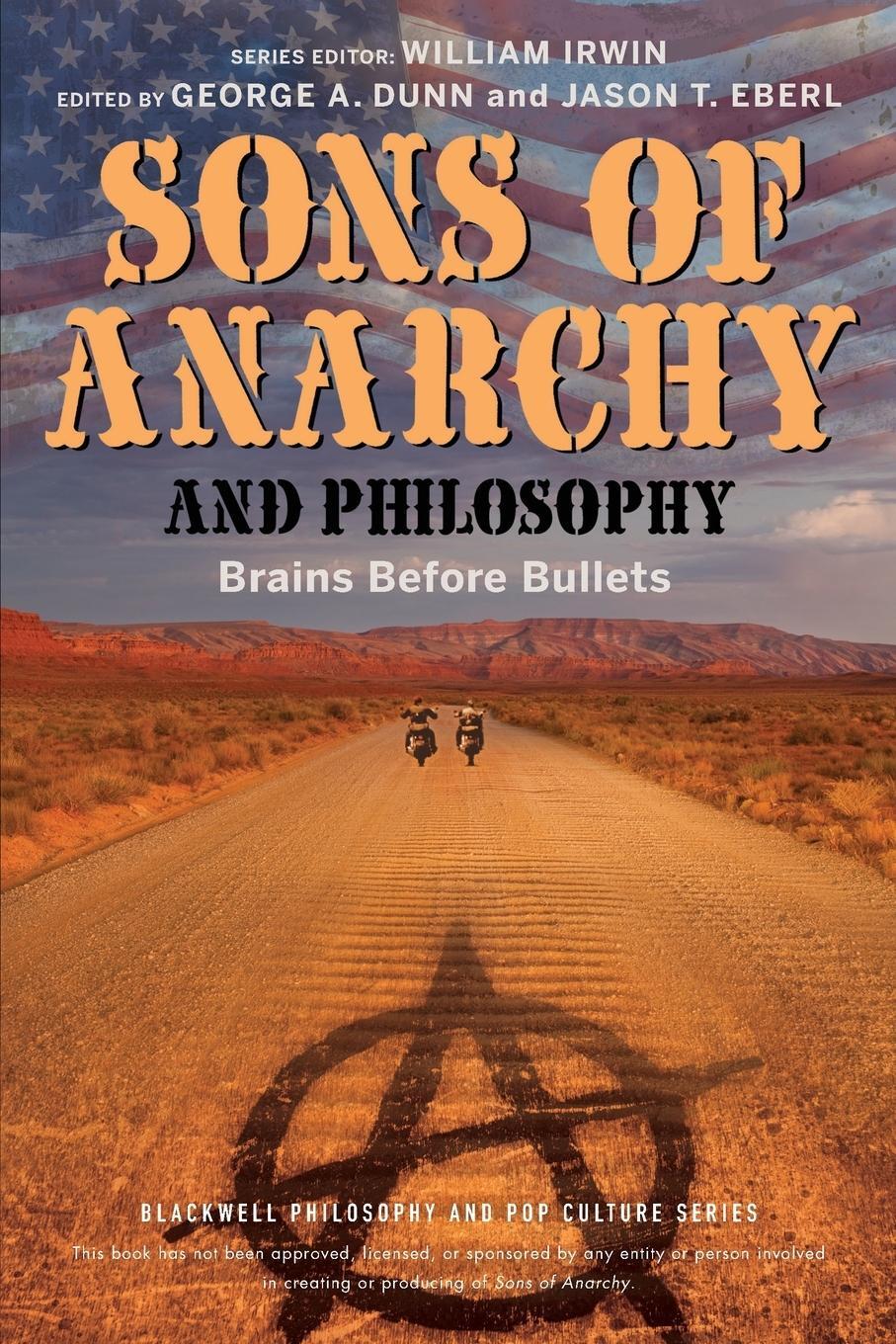 Cover: 9781118641576 | Sons of Anarchy and Philosophy | George A. Dunn | Taschenbuch | 272 S.