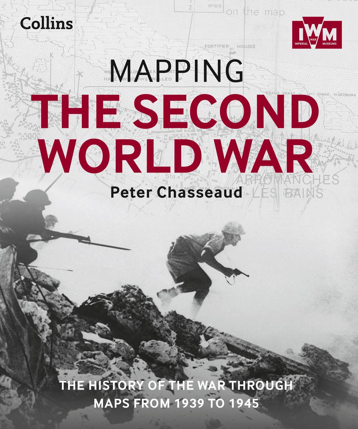 Cover: 9780008136581 | Mapping the Second World War | Peter Chasseaud (u. a.) | Buch | 2015