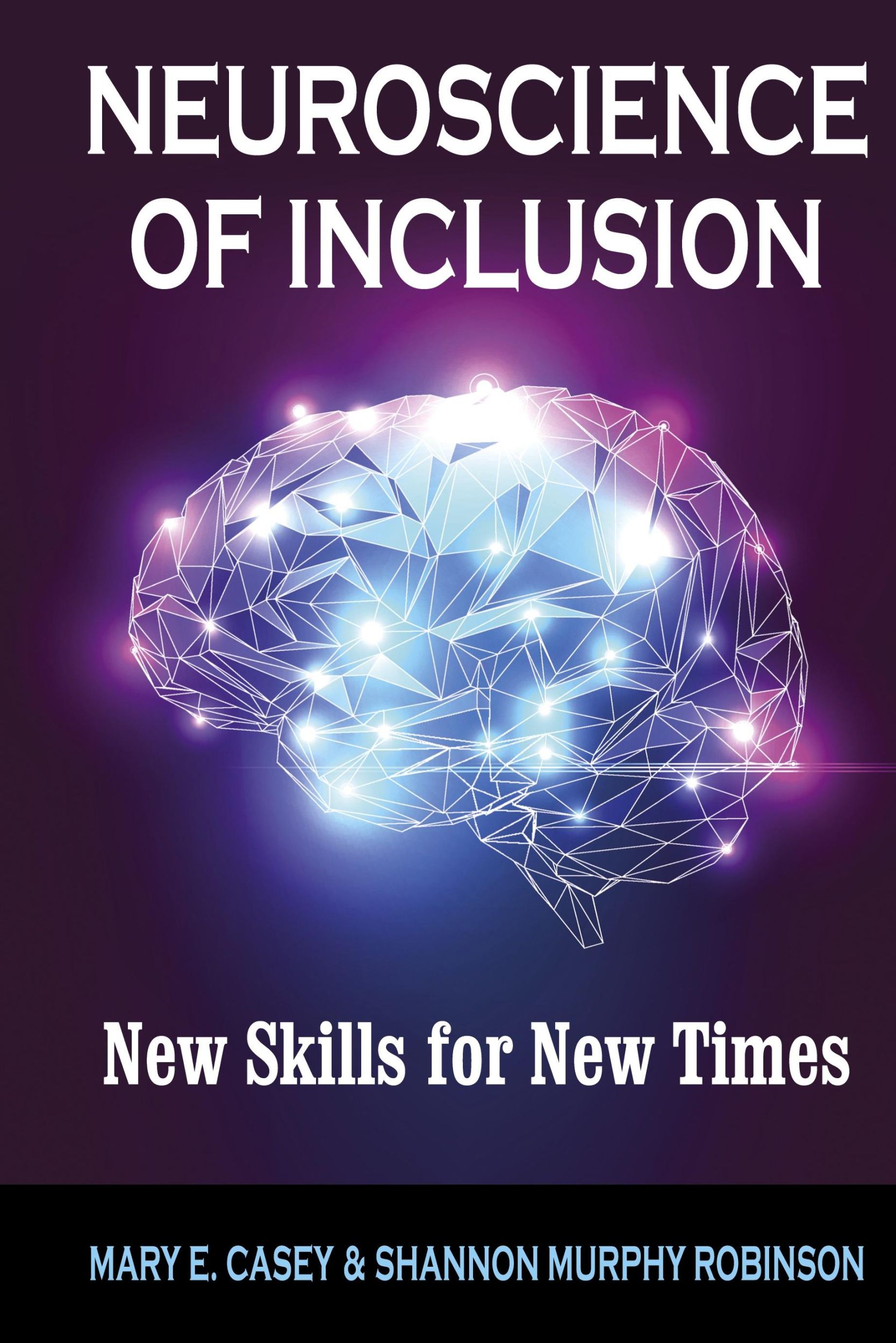 Cover: 9781432787226 | Neuroscience of Inclusion | New Skills for New Times | Casey (u. a.)