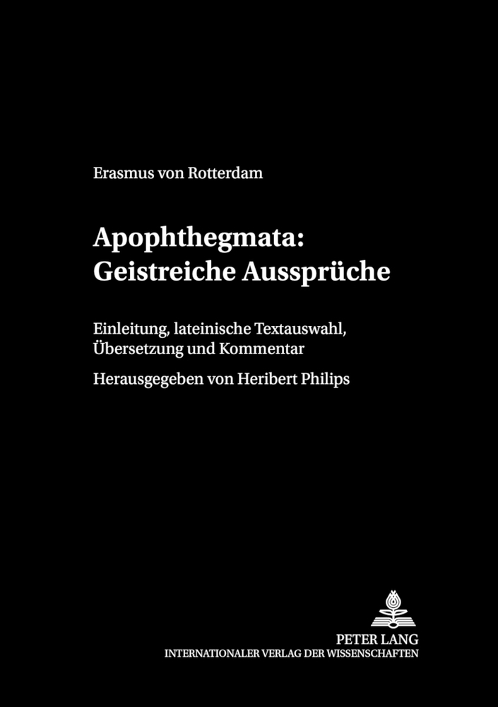 Cover: 9783631510964 | Apophthegmata: Geistreiche Aussprüche | Heribert Philips | Taschenbuch