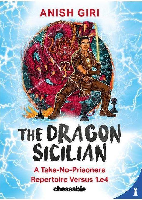 Cover: 9789493257351 | The Dragon Sicilian | A Take-No-Prisoners Repertoire Versus 1.e4