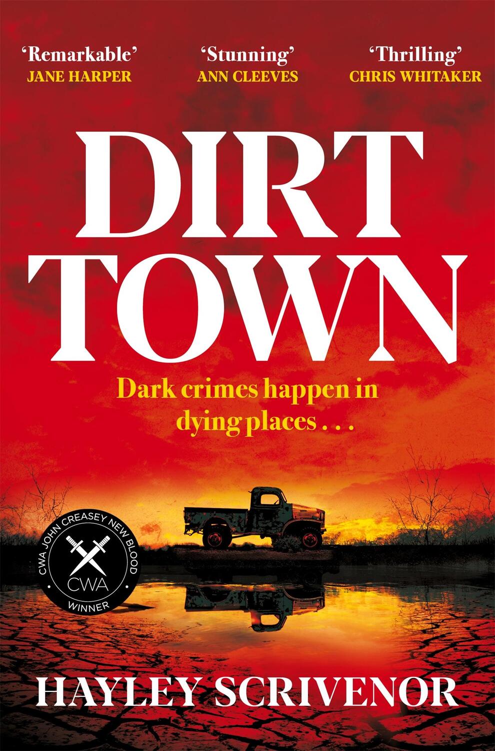 Cover: 9781529080285 | Dirt Town: Winner of the Cwa New Blood Dagger 2023 | Hayley Scrivenor