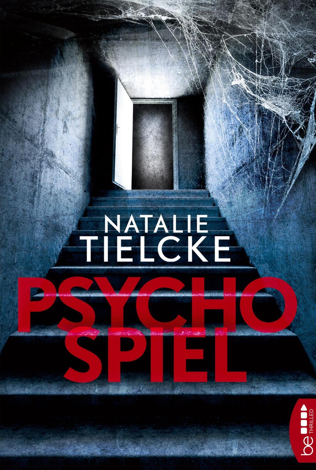 Cover: 9783741301162 | Psychospiel | Thriller | Natalie Tielcke | Taschenbuch | Paperback