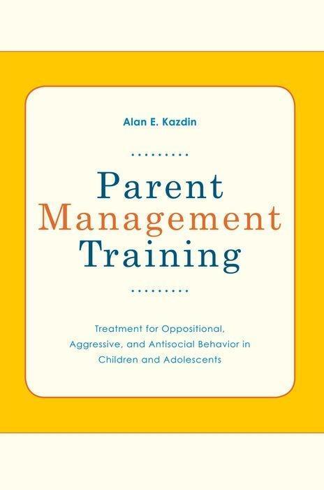Cover: 9780195386004 | Parent Management Training | Alan E Kazdin | Taschenbuch | Englisch