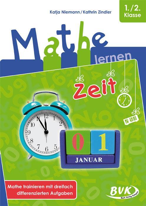 Cover: 9783867405393 | Mathe lernen: Zeit | Katja Niemann (u. a.) | Broschüre | Mathe lernen
