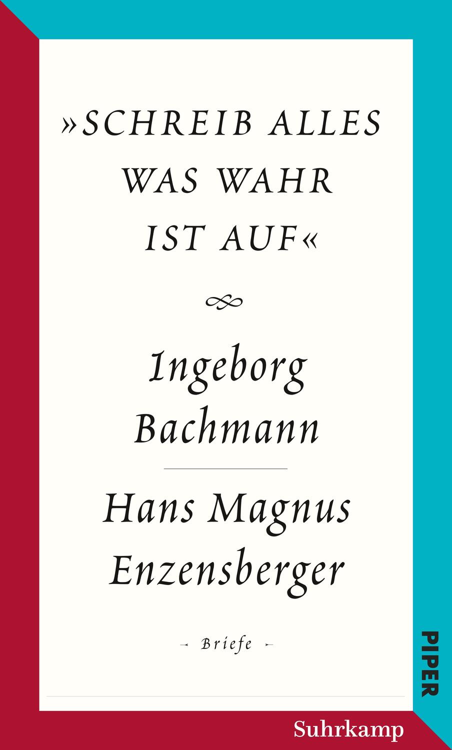 Cover: 9783518426135 | »schreib alles was wahr ist auf« | Ingeborg Bachmann (u. a.) | Buch
