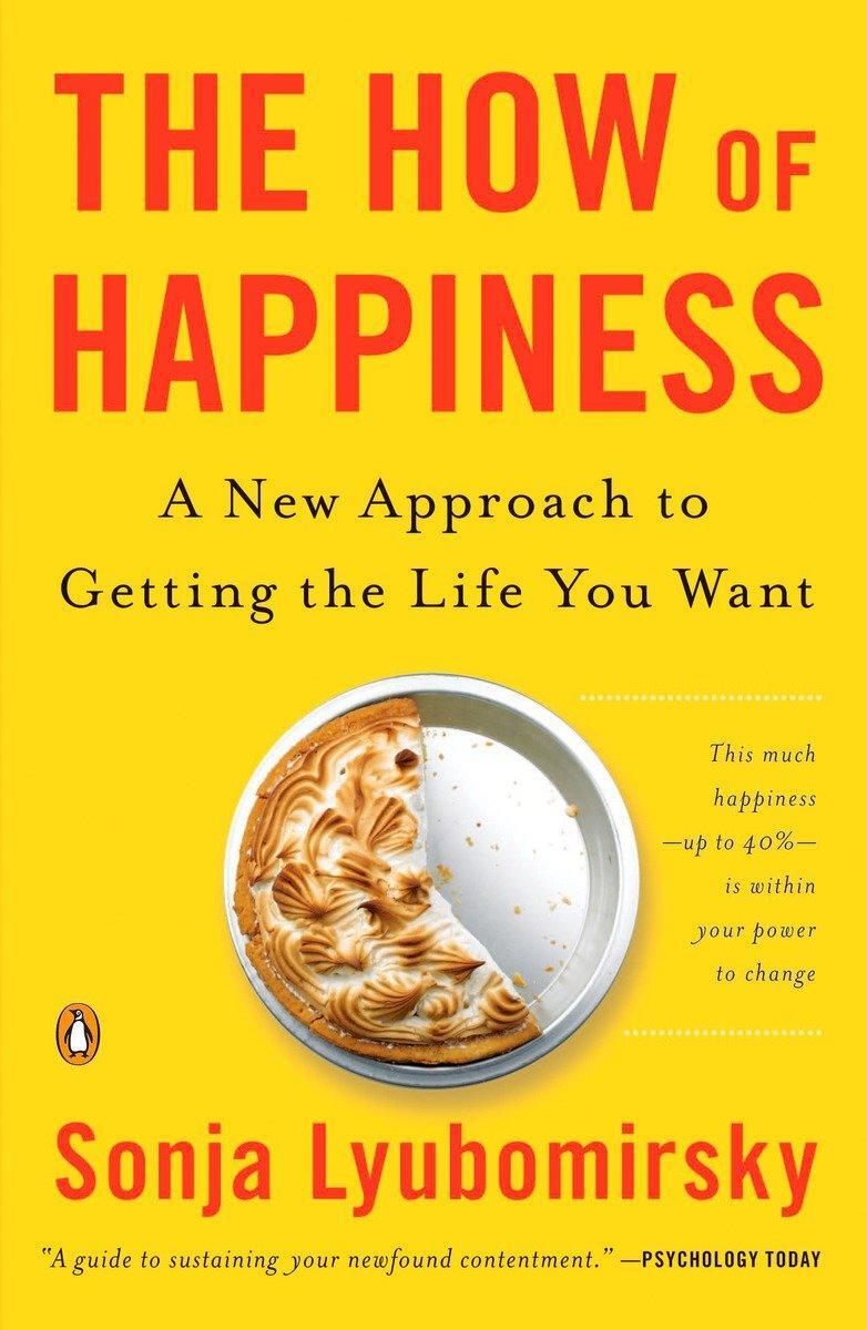 Cover: 9780143114956 | The How of Happiness: A New Approach to Getting the Life You Want