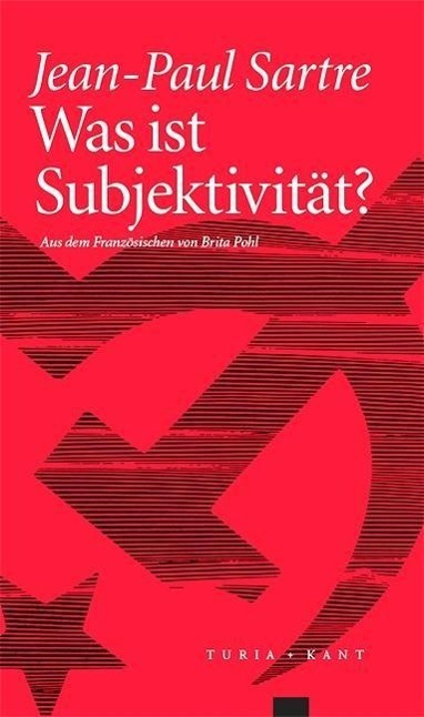 Cover: 9783851327700 | Was ist Subjektivität? | Jean-Paul Sartre | Taschenbuch | 200 S.