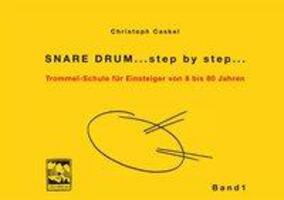 Cover: 9783897750890 | Snare Drum... step by step... | Christoph Caskel | Taschenbuch | 2005