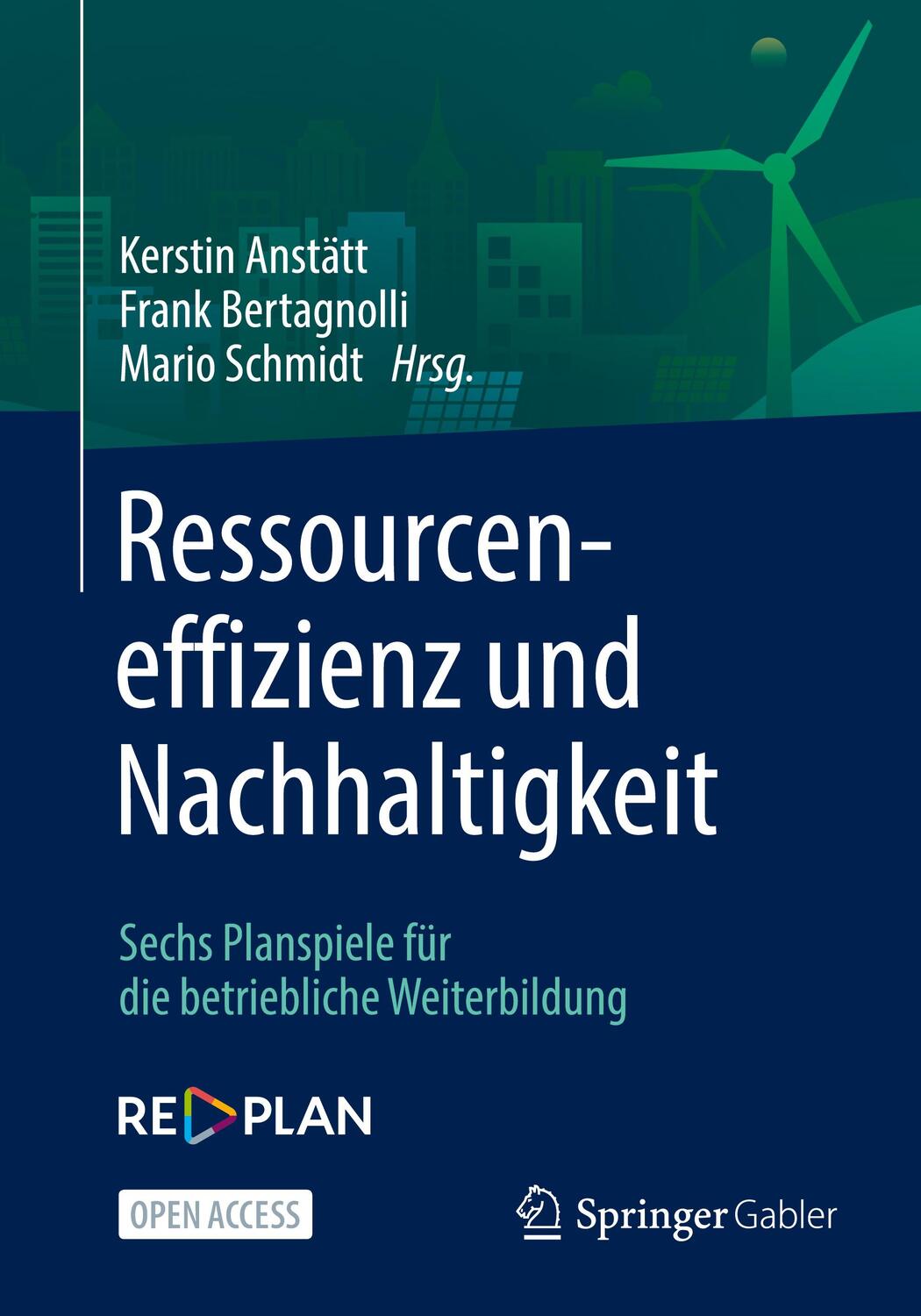 Cover: 9783662640708 | Ressourceneffizienz und Nachhaltigkeit | Kerstin Anstätt (u. a.)