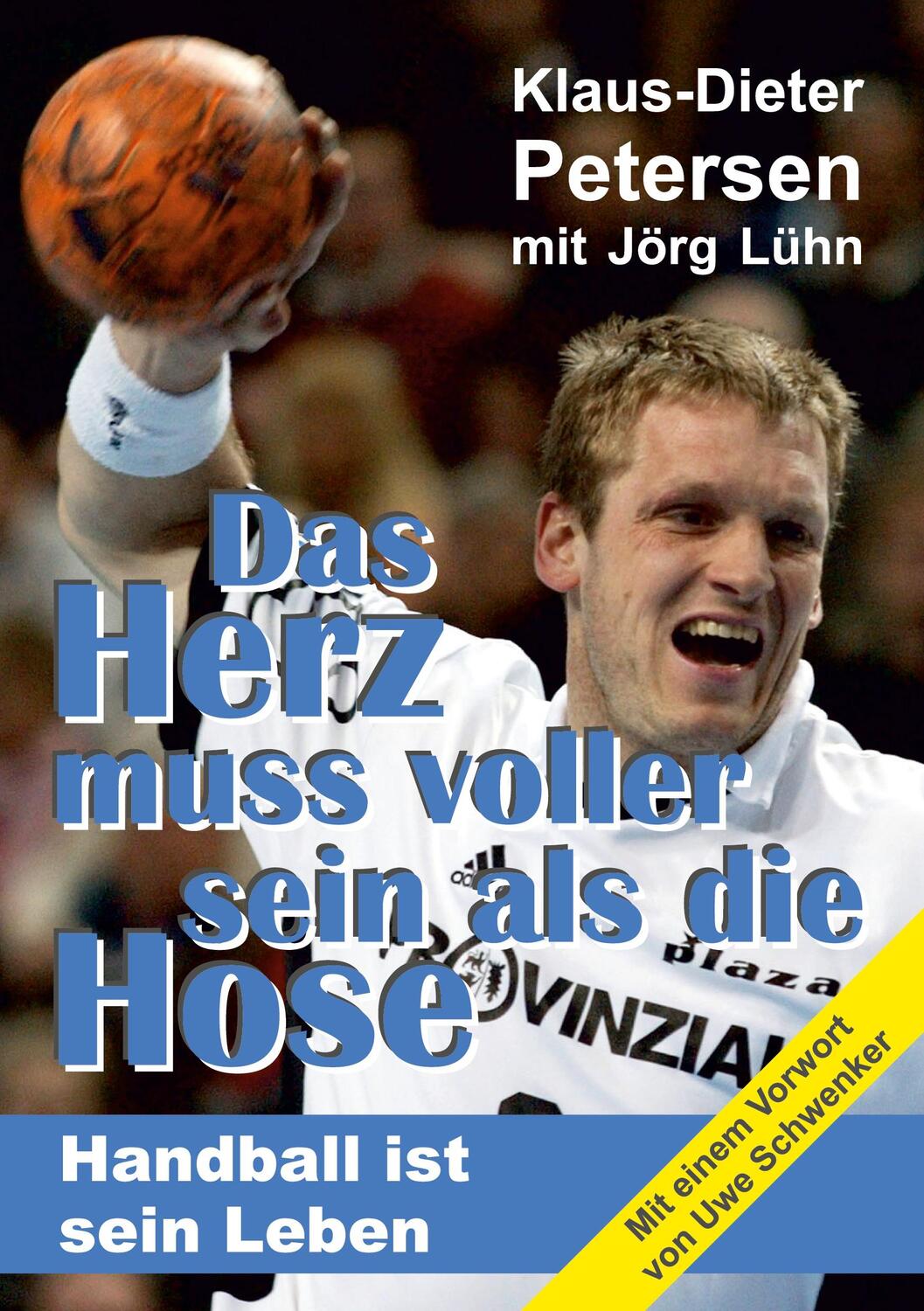 Cover: 9783347170681 | Das Herz muss voller sein als die Hose | Handball ist sein Leben