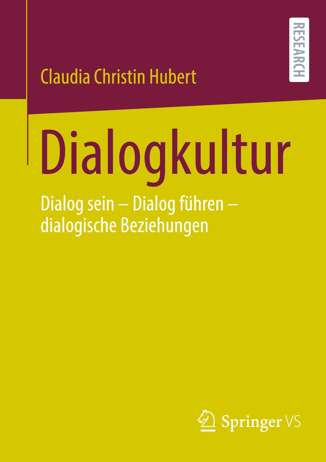 Cover: 9783658378004 | Dialogkultur | Dialog sein ¿ Dialog führen ¿ dialogische Beziehungen