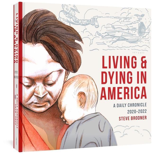 Cover: 9781683965534 | Living And Dying In America | A Daily Chronicle 2020-2022 | Brodner