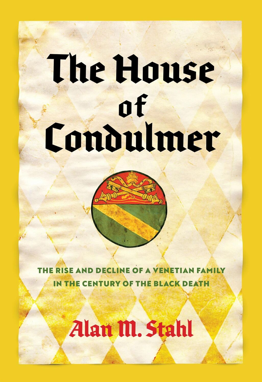 Cover: 9781512826197 | The House of Condulmer | Alan M Stahl | Buch | Englisch | 2024