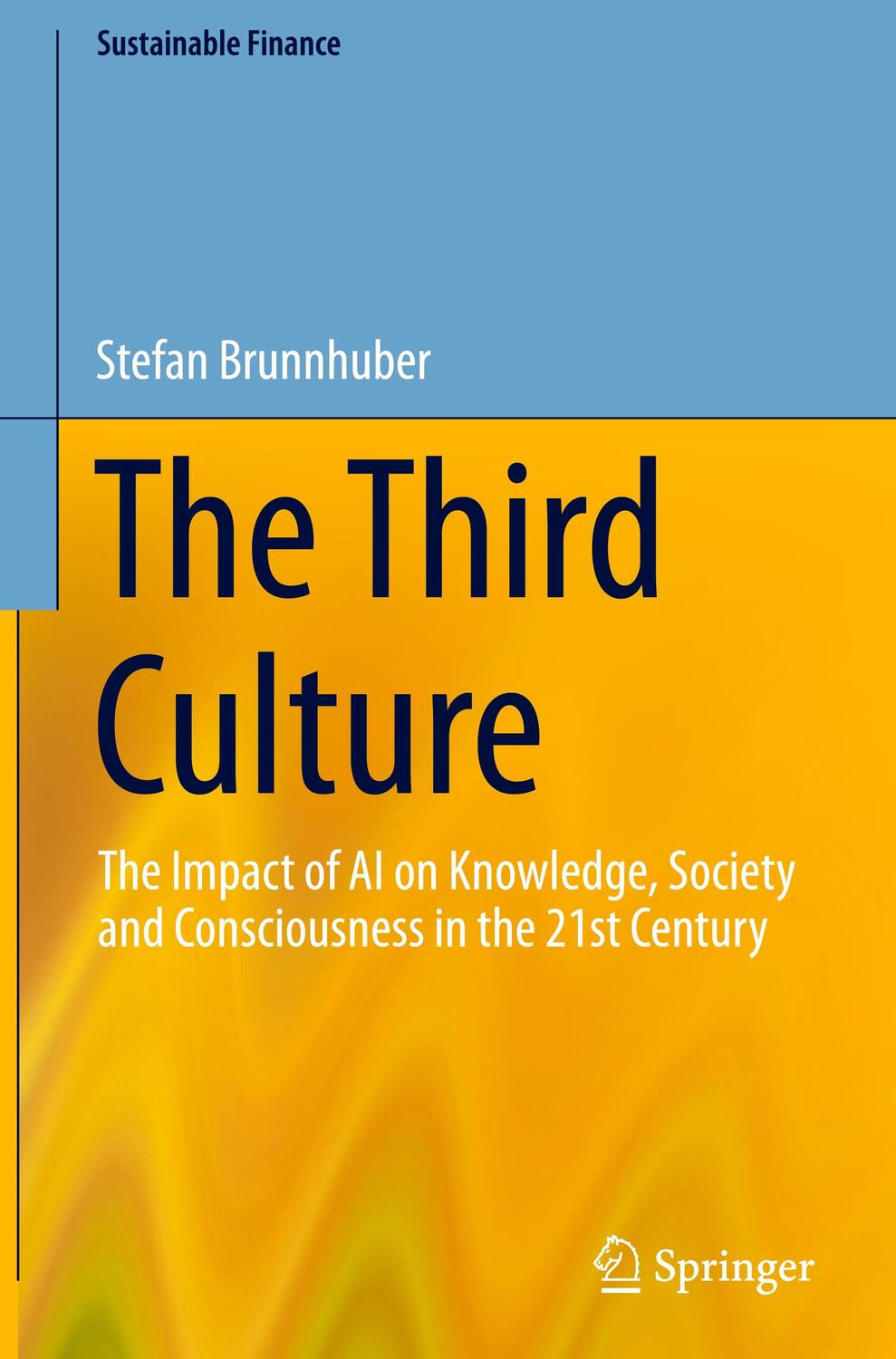 Cover: 9783031481123 | The Third Culture | Stefan Brunnhuber | Buch | Sustainable Finance