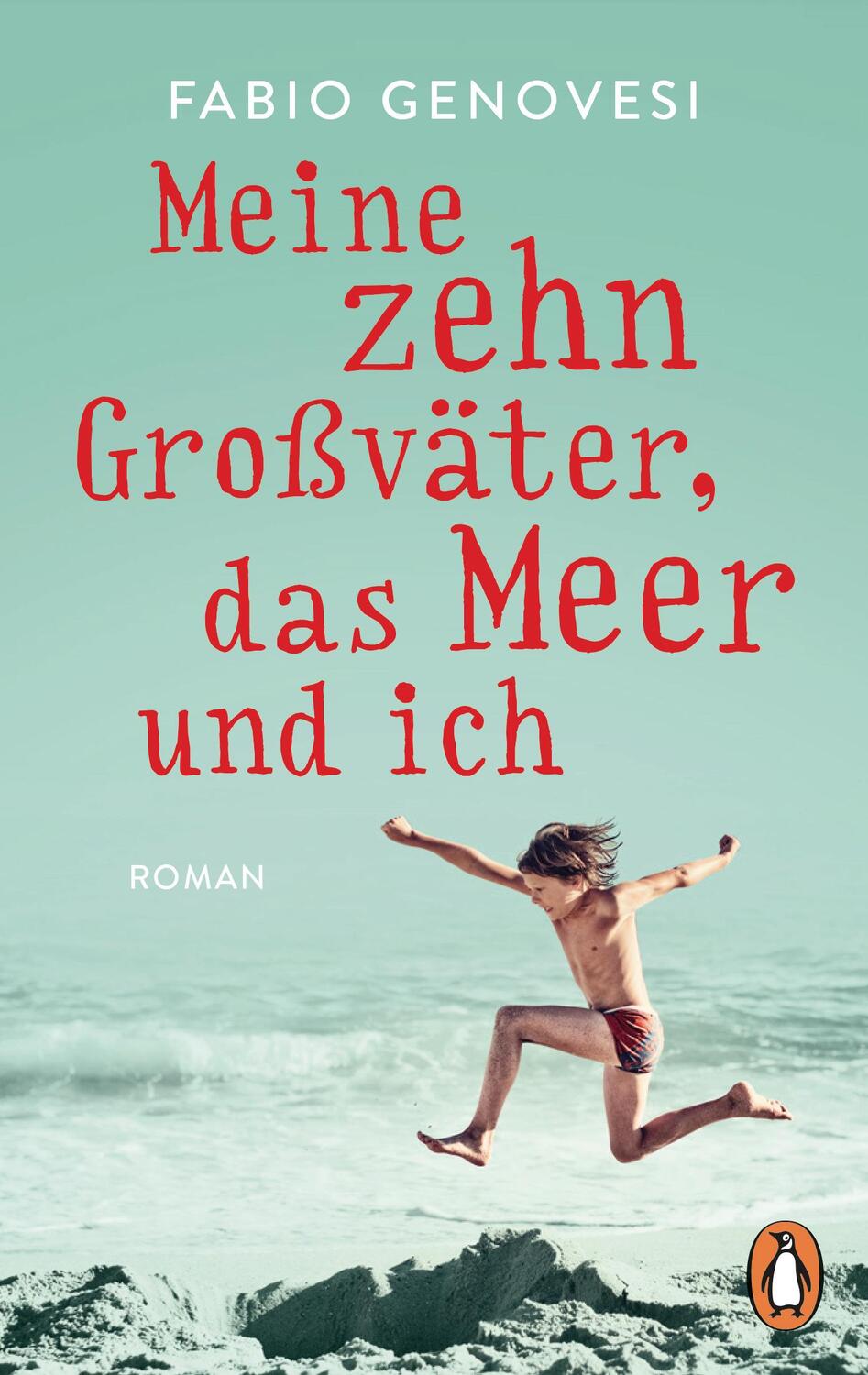 Cover: 9783328105787 | Meine zehn Großväter, das Meer und ich | Roman | Fabio Genovesi | Buch