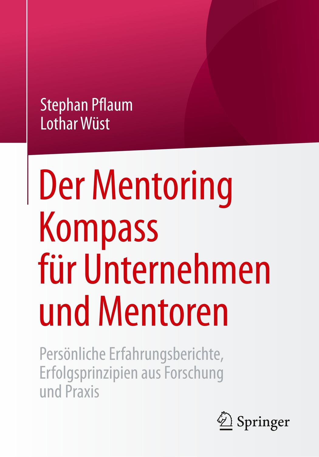 Cover: 9783658225292 | Der Mentoring Kompass für Unternehmen und Mentoren | Pflaum | Buch