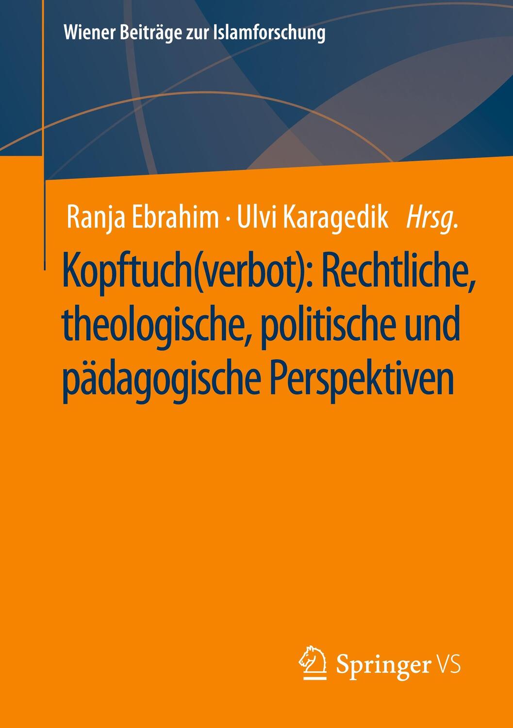 Cover: 9783658328962 | Kopftuch(verbot): Rechtliche, theologische, politische und...