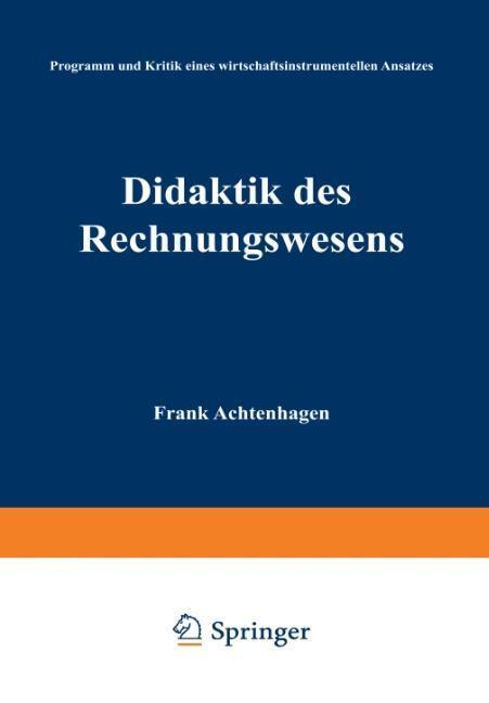 Cover: 9783409133753 | Didaktik des Rechnungswesens | Achtenhagen Frank | Taschenbuch | XII