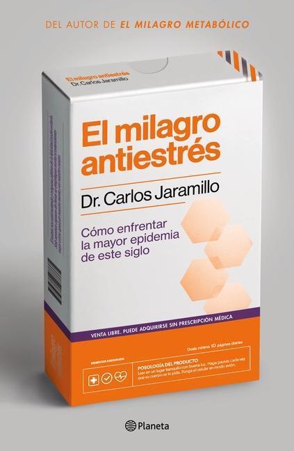 Cover: 9786070772696 | El Milagro Antiestrés | Carlos Jaramillo | Taschenbuch | Spanisch