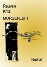 Cover: 9783839167595 | Morgenluft | Reuven Kritz | Taschenbuch | Paperback | 364 S. | Deutsch