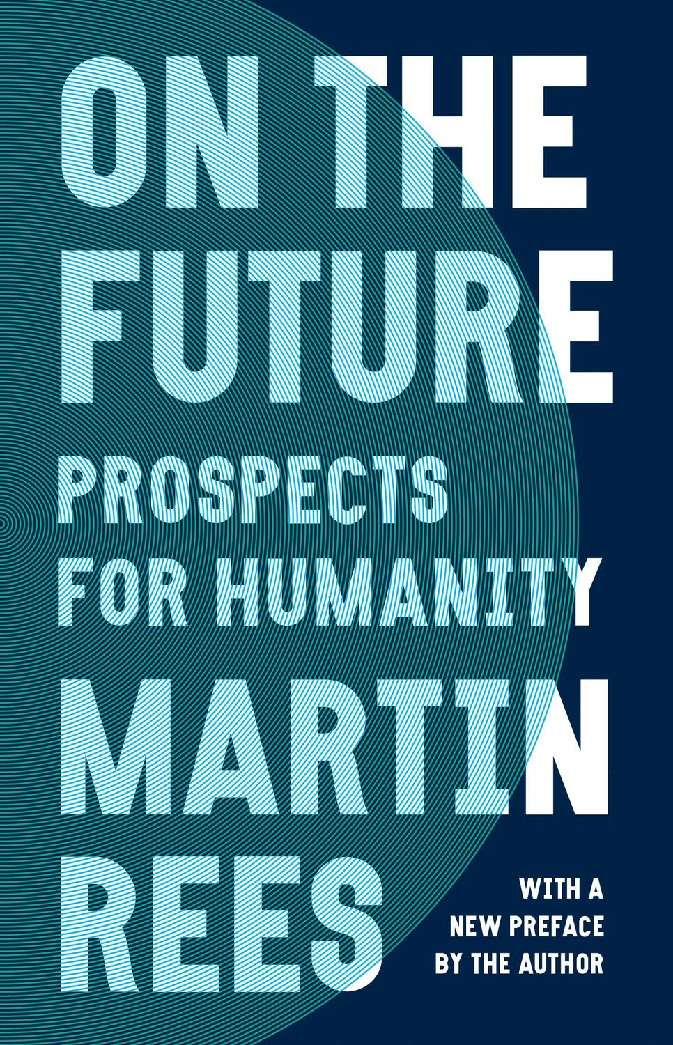 Cover: 9780691231068 | On the Future | Prospects for Humanity | Martin Rees | Taschenbuch