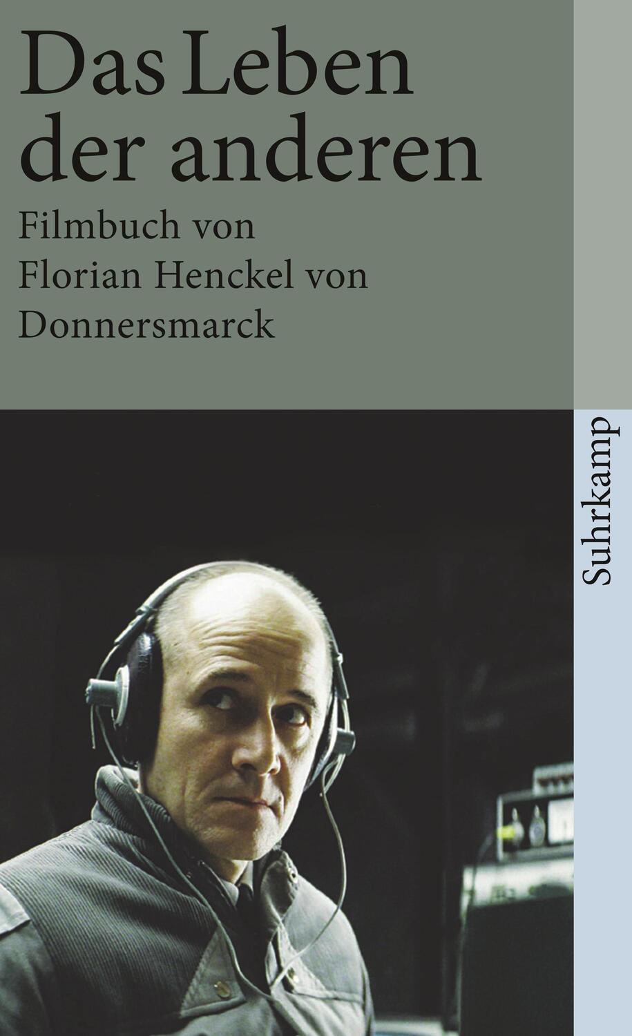 Cover: 9783518459089 | Das Leben der anderen | Florian Henckel von Donnersmarck | Taschenbuch