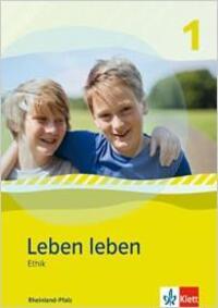 Cover: 9783126952545 | Leben leben - Neubearbeitung / Ethik - Ausgabe für Rheinland-Pfalz